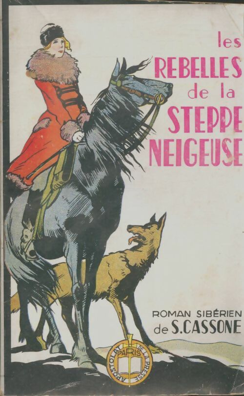 Livrenpoche : Les rebelles de la steppe neigeuse - S Cassone - Livre