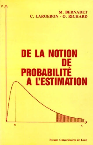 Livrenpoche : De la notion de probabilité à l'estimation - Maurice Bernadet - Livre