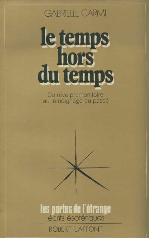 Livrenpoche : Le temps hors du temps - Gabrielle Carmi - Livre