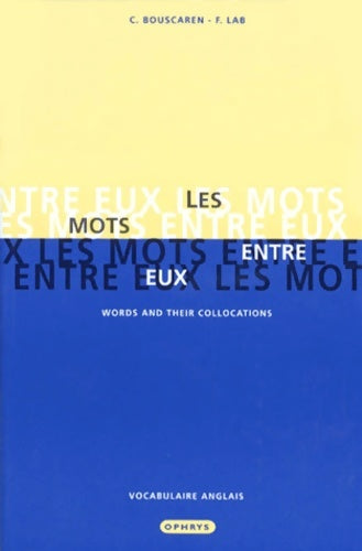 Livrenpoche : Les mots entre eux - C Bouscaren - Livre