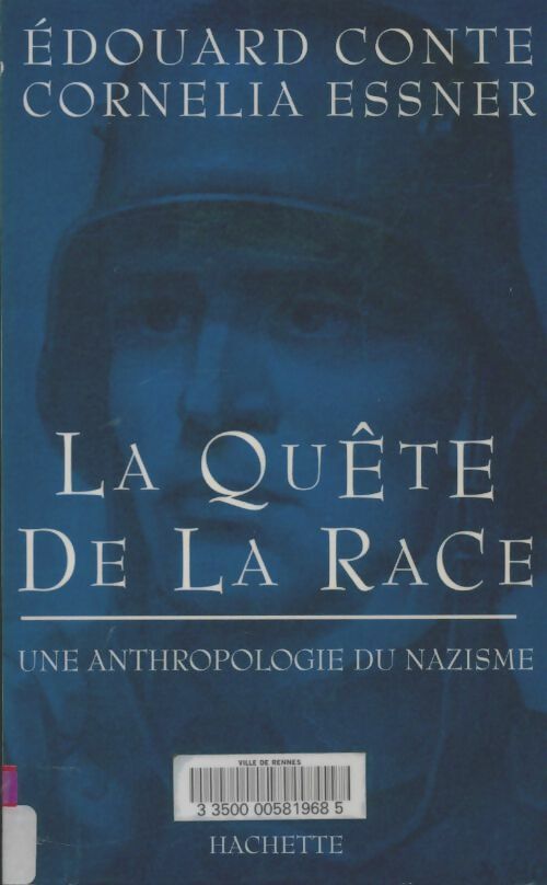 Livrenpoche : La quête de la race : Une anthropologie du nazisme - Edouard Conte - Livre