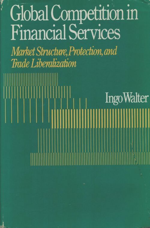Livrenpoche : Global competition financial services - Ingo F. Walther - Livre