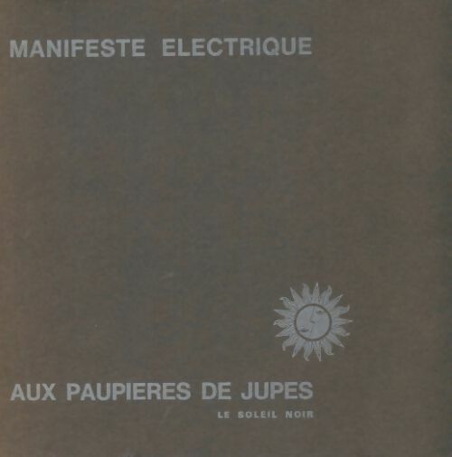 Livrenpoche : Manifeste électrique aux paupières de jupes - Collectif - Livre