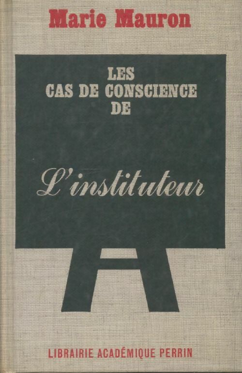 Livrenpoche : Les cas de conscience de l'instituteur - Marie Mauron - Livre