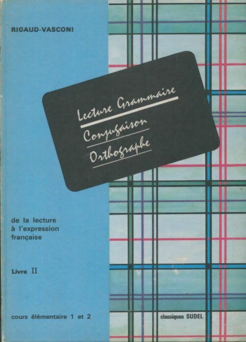 Livrenpoche : Lecture, grammaire, conjugaison, orthographe CE Tome II - Louis Rigaud - Livre