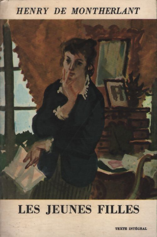 Les jeunes filles - Henry De Montherlant - Livre