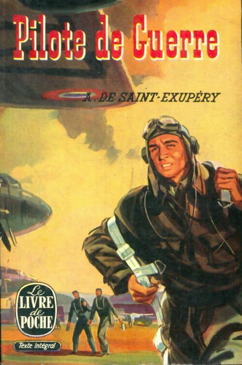 Livrenpoche : Pilote de guerre - Antoine De Saint Exupéry - Livre