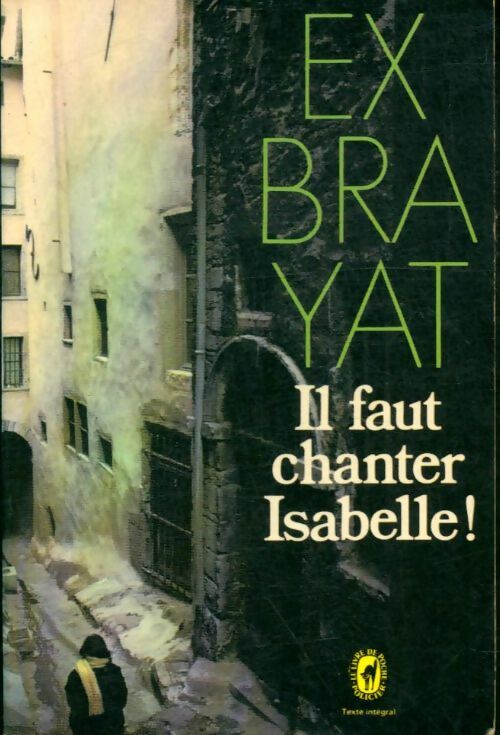 Livrenpoche : Il faut chanter Isabelle ! - Charles Exbrayat - Livre