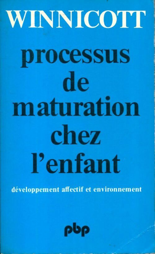 Livrenpoche : Processus de maturation chez l'enfant - Donald W. Winnicott - Livre