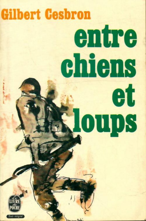 Livrenpoche : Entre chiens et loups - Gilbert Cesbron - Livre