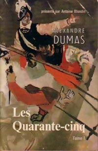 Livrenpoche : Les quarante-cinq Tome I - Alexandre Dumas - Livre