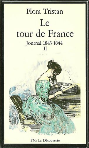 Livrenpoche : Le tour de France Tome II : Journal 1843-1844 - Flora Tristan - Livre