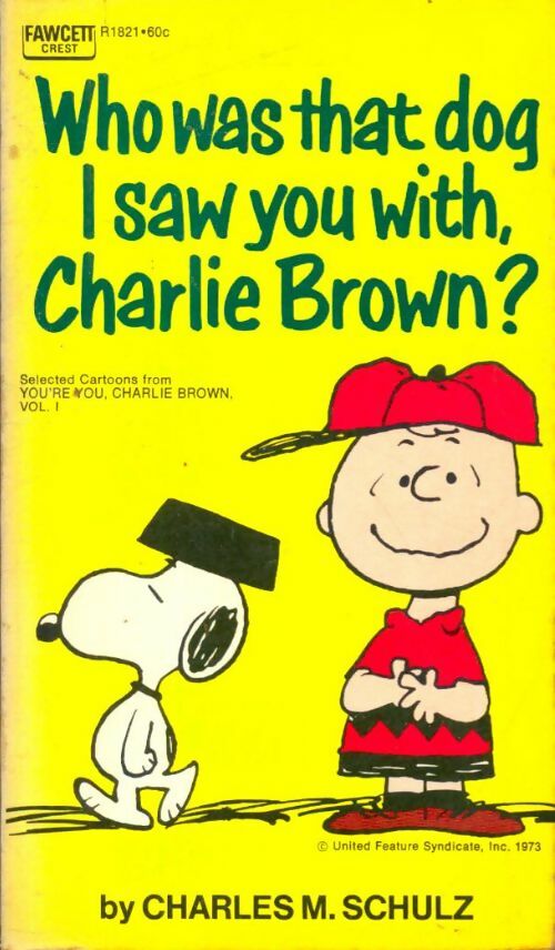 Livrenpoche : Who was that dog I saw you with, Charlie Brown ? - Charles M. Schulz - Livre