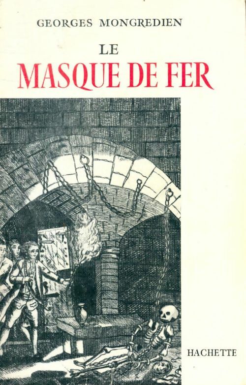 Livrenpoche : Le masque de fer - Georges Mongrédien - Livre