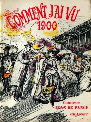 Livrenpoche : Comment j'ai vu 1900 - Comtesse Jean De Pange - Livre