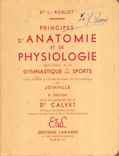 Livrenpoche : Principes d'anatomie et de physiologie appliqués à la gymnastique et aux sports - L. Roblot - Livre