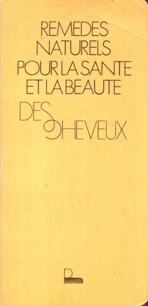 Livrenpoche : Remèdes naturels pour la santé et la beauté des cheveux - Jean-Pierre Régnier - Livre