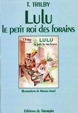 Livrenpoche : Lulu, le petit roi des forains - T. Trilby - Livre