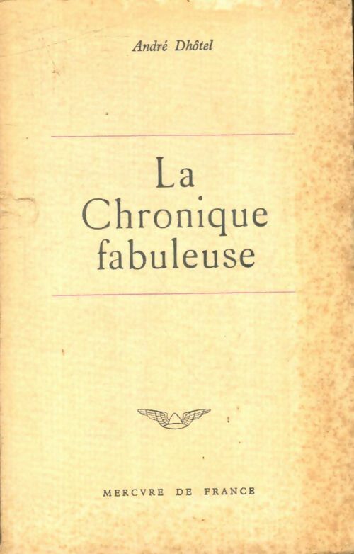 Livrenpoche : La chronique fabuleuse - André Dhôtel - Livre