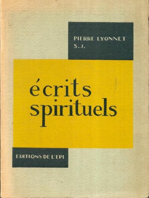 Livrenpoche : Écrits spirituels - Pierre Lyonnet - Livre