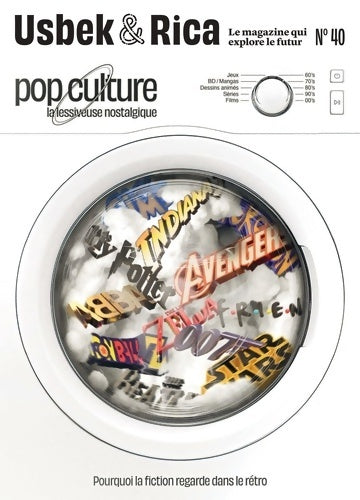 Livrenpoche : Usbek et Rica N°40 : Pop culture l'impasse nostalgique - Comment prouver qu'on est humain ? - Juin 2023 - Collectif - Livre