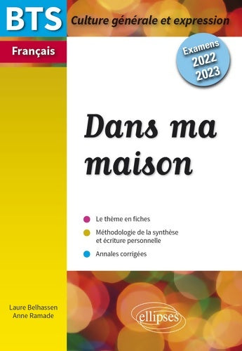 Livrenpoche : BTS Français Culture générale et expression : Dans ma maison - Laure Belhassen - Livre