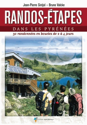 Livrenpoche : Randos-Étapes dans les Pyrénées - Sirejol Jean-Pierre - Livre