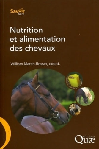 Livrenpoche : Nutrition et alimentation des chevaux - William Martin-rosset - Livre