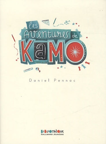 Livrenpoche : LES AVENTURES DE KAMO - Daniel Pennac - Livre