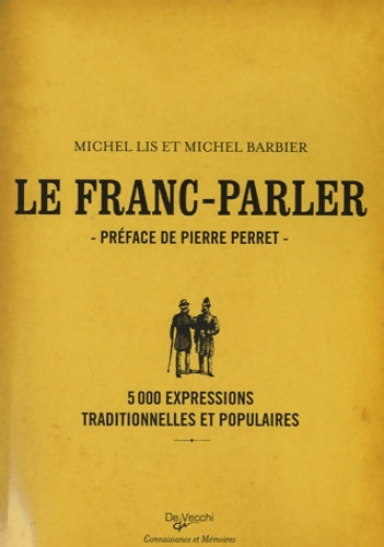 Livrenpoche : Le franc-parler - Michel Lis - Livre