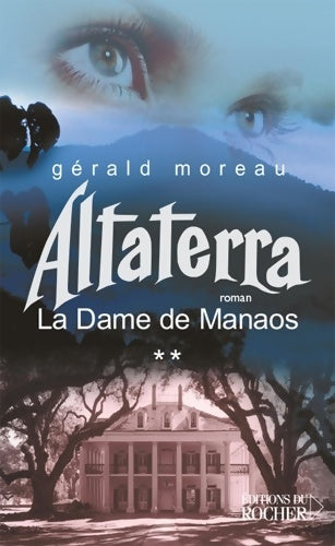 Livrenpoche : La Dame de Manaos Tome II : Altaterra - Gérald Moreau - Livre