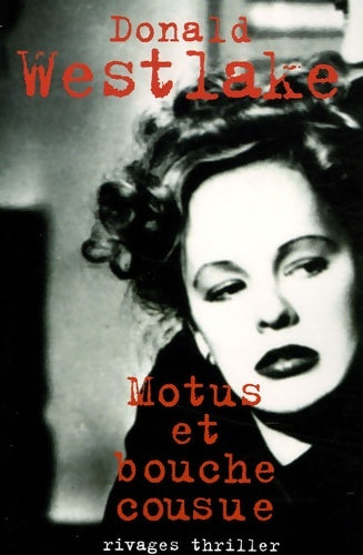 Livrenpoche : Motus et bouche cousue - Donald Westlake - Livre