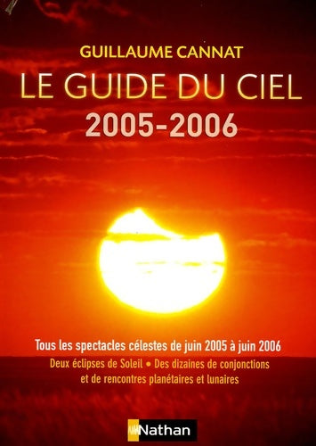 Livrenpoche : Le guide du ciel 2005/2006 - Guillaume Cannat - Livre