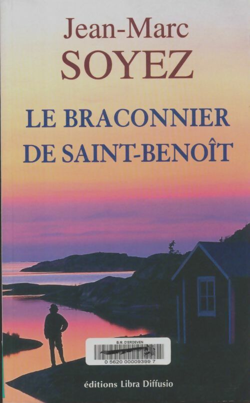 Livrenpoche : Le braconnier de Saint-Benoît - Jean-Marc Soyez - Livre