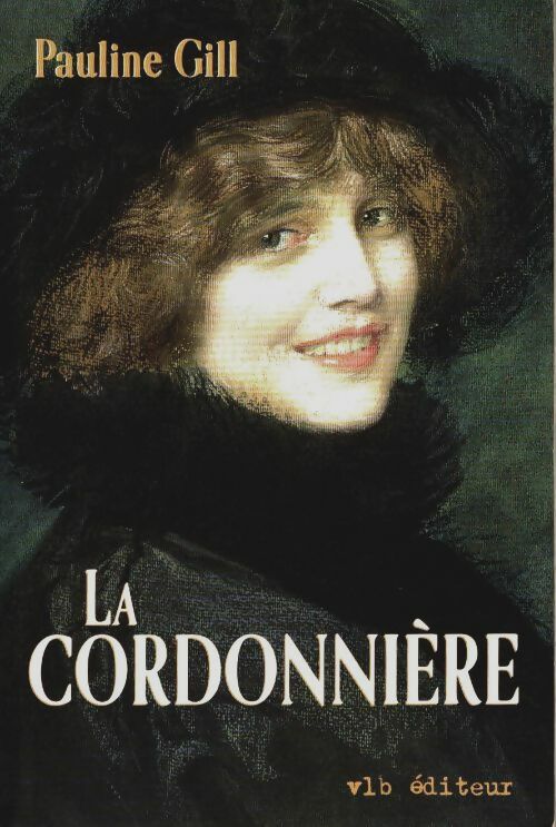 Livrenpoche : La cordonnière - Pauline Gill - Livre