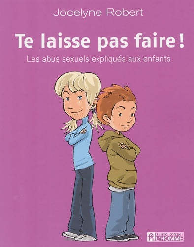 Livrenpoche : TE LAISSE PAS FAIRE LES ABUS SEXUELS EXPLIQUES AUX ENFANTS - Collectif - Livre