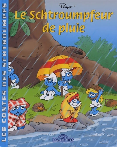 Livrenpoche : Le Schtroumpfeur de pluie - Peyo - Livre