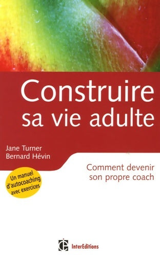 Livrenpoche : Construire sa vie adulte : Comment devenir son propre coach - Jane Turner - Livre