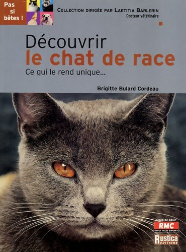Livrenpoche : Découvrir le chat de race - Brigitte Bulard-Cordeau - Livre