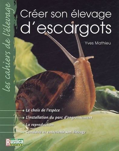 Livrenpoche : Créer un élevage d'escargots - Yves Mathieu - Livre