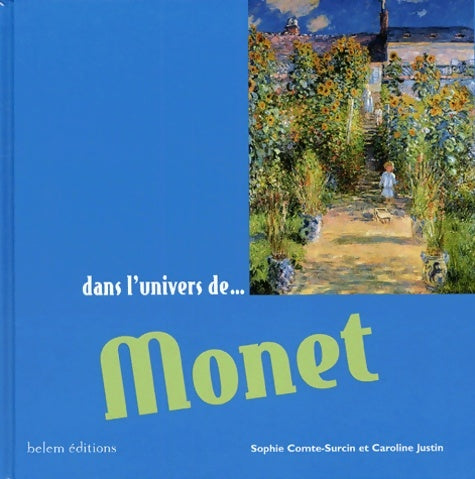 Livrenpoche : Dans l'univers de ... Monet - Sophie Comte-surcin - Livre