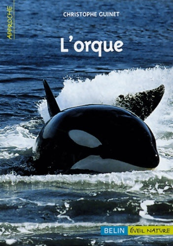 Livrenpoche : L'orque - Christophe Guinet - Livre