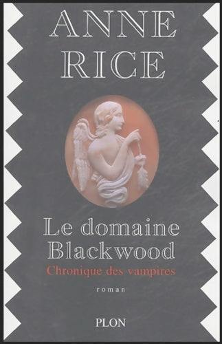Livrenpoche : Le domaine Blackwood : Chronique de vampires - Anne Rice - Livre