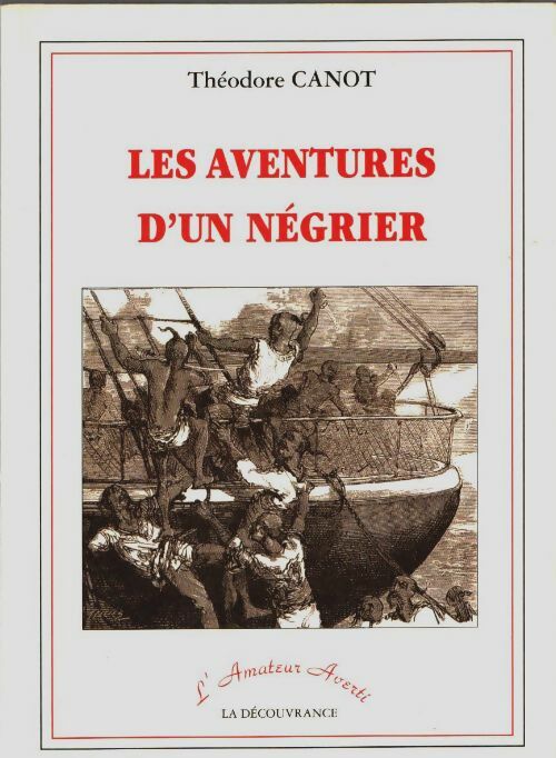 Livrenpoche : Les aventures d'un négrier - Théodore Canot - Livre