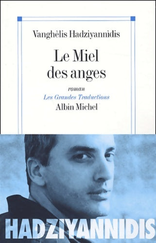 Livrenpoche : Le Miel des anges - Vanghélis Hadziyannidis - Livre