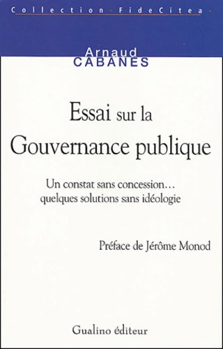 Livrenpoche : ESSAI SUR LA GOUVERNANCE PUBLIQUE - CABANES A. - Livre