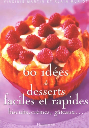Livrenpoche : 60 idées de desserts faciles et rapides - Virginie Martin - Livre