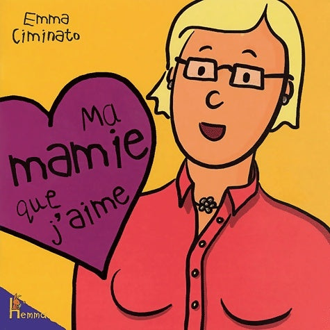 Livrenpoche : Ma mamie que j'aime - Emma Ciminato - Livre