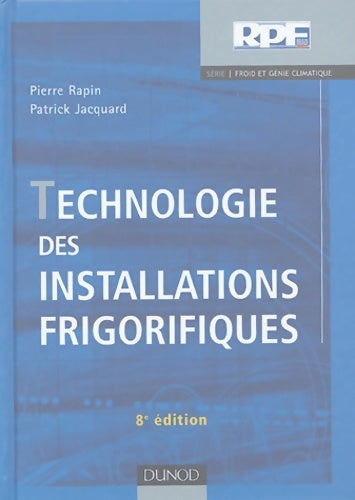 Livrenpoche : Technologie des installations frigorifiques - Pierre Rapin - Livre