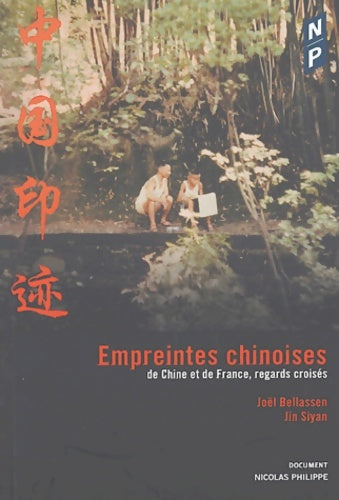 Livrenpoche : Empreintes chinoises : De Chine et de France regards croisés - Joël Bellassen - Livre